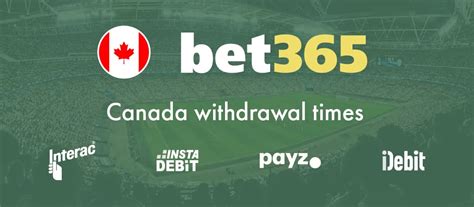 bet365 interac withdrawal time|Bet365 Withdrawal Time Canada .